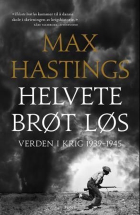 Helvete brøt løs - verden i krig 1939-1945 (ebok) av Max Hastings