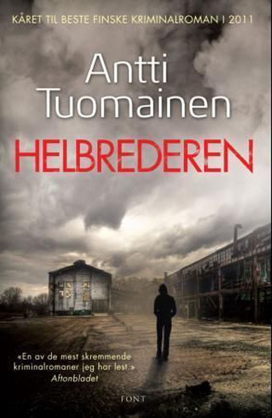 Helbrederen (ebok) av Antti Tuomainen