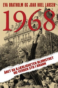 1968 (ebok) av Eva Bratholm, Joar Hoel Larsen