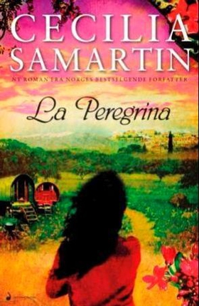 La Peregrina (ebok) av Cecilia Samartin