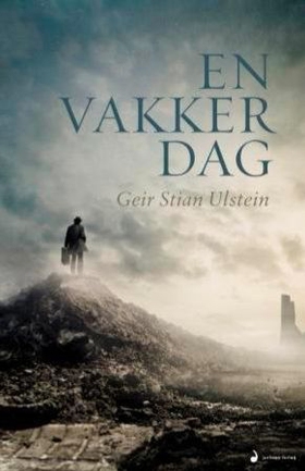 En vakker dag - roman (ebok) av Geir Stian Ulstein