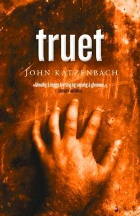 Truet - spenningsroman (ebok) av John Katzenbach