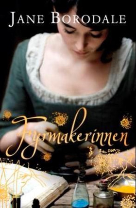 Fyrmakerinnen - roman (ebok) av Jane Borodale