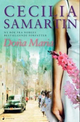 Doña Maria - roman (ebok) av Cecilia Samartin