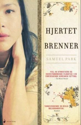 Hjertet brenner - roman (ebok) av Samuel Park