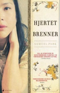 Hjertet brenner (ebok) av Samuel Park