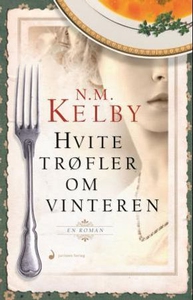 Hvite trøfler om vinteren (ebok) av N.M. Kelb