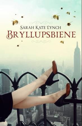 Bryllupsbiene (ebok) av Sarah-Kate Lynch