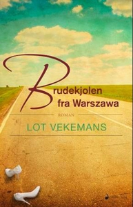 Brudekjolen fra Warszawa (ebok) av Lot Vekema
