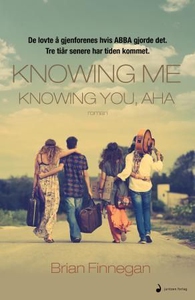 Knowing me, knowing you, aha (ebok) av Brian
