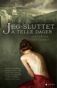 Jeg sluttet å telle dager (ebok) av Caterina