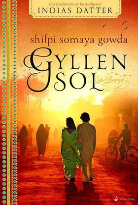 Gyllen sol - roman (ebok) av Shilpi Somaya Gowda