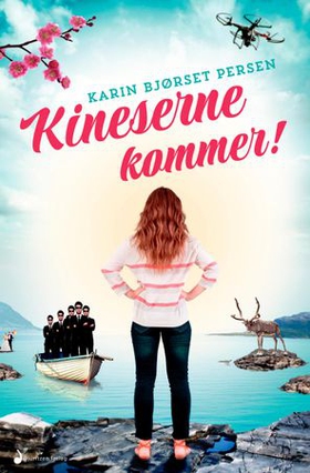 Kineserne kommer! - roman (ebok) av Karin Bjørset Persen