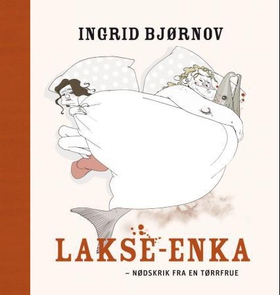 Lakse-enka (ebok) av Ingrid Bjørnov