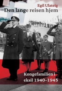Den lange reisen hjem (ebok) av Egil Ulateig