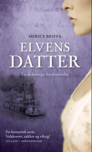 Elvens datter (ebok) av Merice Briffa