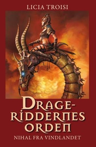Drageridderens orden (ebok) av Licia Troisi