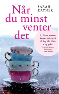 Når du minst venter det (ebok) av Sarah Rayne