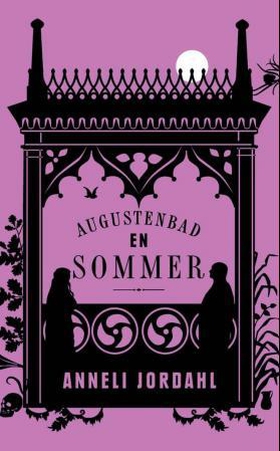 Augustenbad en sommer (ebok) av Anneli Jordah