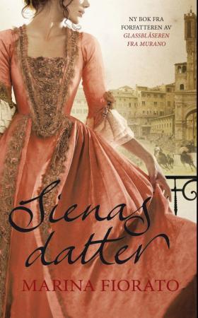 Sienas datter (ebok) av Marina Fiorato