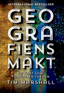 Geografiens makt (ebok) av Tim Marshall