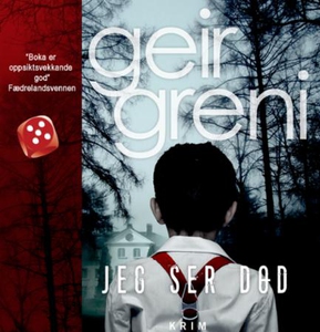 Jeg ser død (lydbok) av Geir Greni