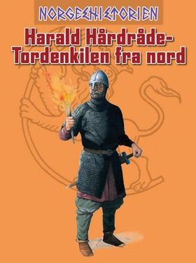 Harald Hårdråde - tordenkilen fra nord (ebok) av Kim Hjardar