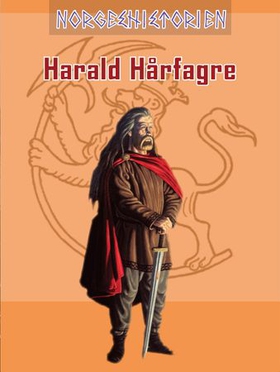 Harald Hårfagre (ebok) av Marte Østmoe