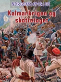 Kalmarkrigen og skottetoget