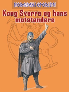 Kong Sverre og hans motstandere (ebok) av Cla