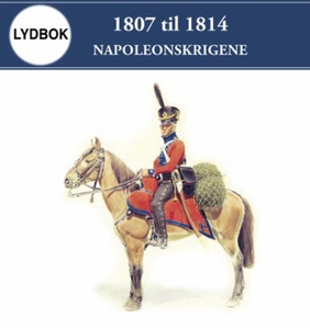 1807 til 1814 (lydbok) av Max Hermansen, Tore