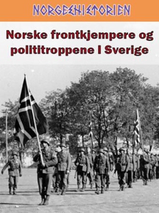 Norske frontkjempere og polititroppene i Sver