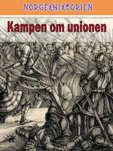 Kampen om unionen (ebok) av Leif Inge Ree Pet