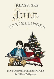 Jan Bluhmes julepresanger (ebok) av Dikken Zw