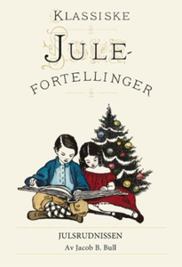 Julsrudnissen (ebok) av Jacob B. Bull