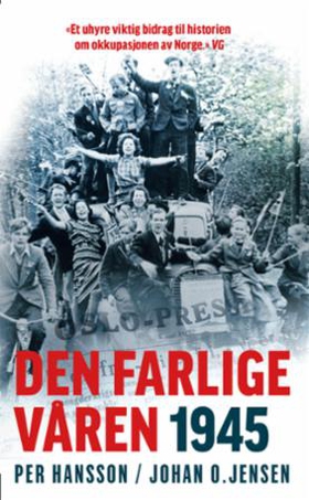 Den farlige våren 1945 (ebok) av Per Hansson,