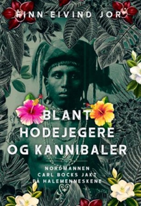 Blant hodejegere og kannibaler (ebok) av Finn