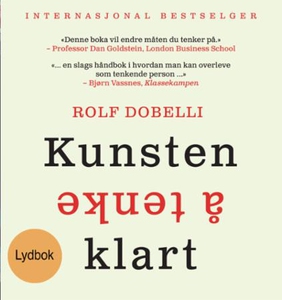 Kunsten å tenke klart (lydbok) av Rolf Dobell