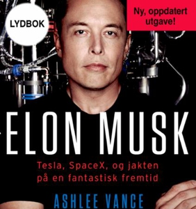 Elon Musk (lydbok) av Ashlee Vance