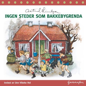Ingen steder som Bakkebygrenda (lydbok) av Astrid Lindgren