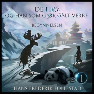 De fire og han som gjør galt verre (lydbok) a