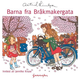 Barna fra Bråkmakergata (lydbok) av Astrid Lindgren