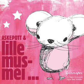 Askepott og Lillemus-mei (lydbok) av Bjørn Endreson
