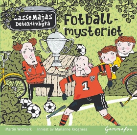 Fotballmysteriet (lydbok) av Martin Widmark