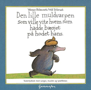 Den lille muldvarpen som ville vite hvem som
