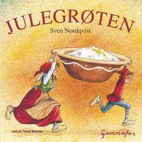 Julegrøten (lydbok) av Sven Nordqvist