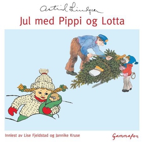 Jul med Pippi og Lotta (lydbok) av Astrid Lindgren