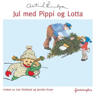 Jul med Pippi og Lotta (lydbok) av Astrid Lin