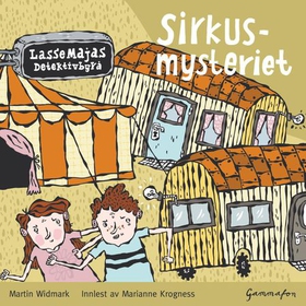Sirkusmysteriet (lydbok) av Martin Widmark
