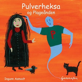 Pulverheksa og Plageånden (lydbok) av Ingun